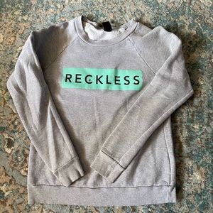 Young & Reckless sweatshirt